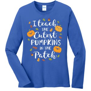 I Teach The Cutest Pumpkins In The Patch Halloween Top Funny Gift Ladies Long Sleeve Shirt