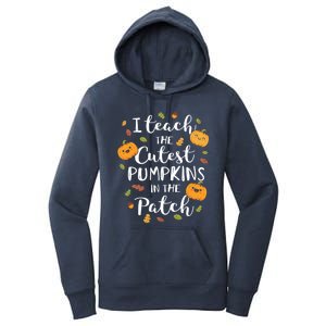 I Teach The Cutest Pumpkins In The Patch Halloween Top Funny Gift Women's Pullover Hoodie