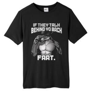 If They Talk Behind Your Back Funny Dog Meme Quote Tall Fusion ChromaSoft Performance T-Shirt