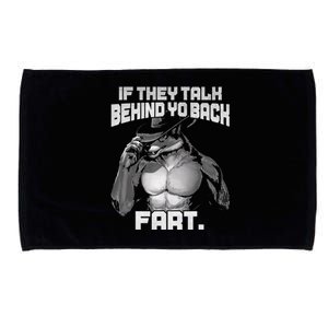 If They Talk Behind Your Back Funny Dog Meme Quote Microfiber Hand Towel