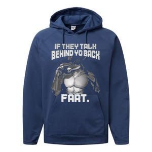 If They Talk Behind Your Back Funny Dog Meme Quote Performance Fleece Hoodie