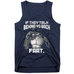 If They Talk Behind Your Back Funny Dog Meme Quote Tank Top