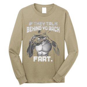 If They Talk Behind Your Back Funny Dog Meme Quote Long Sleeve Shirt