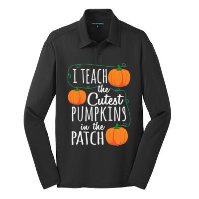 I Teach The Cutest Pumpkins In The Patch Gift Silk Touch Performance Long Sleeve Polo