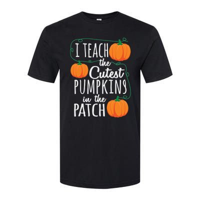 I Teach The Cutest Pumpkins In The Patch Gift Softstyle® CVC T-Shirt