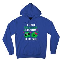 I Teach The Cutest Clover In The Patch Teacher Patrick's Day Gift Hoodie