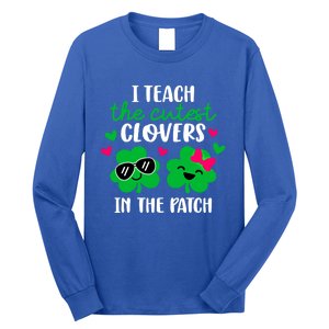 I Teach The Cutest Clover In The Patch Teacher Patrick's Day Gift Long Sleeve Shirt