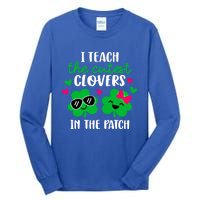 I Teach The Cutest Clover In The Patch Teacher Patrick's Day Gift Tall Long Sleeve T-Shirt