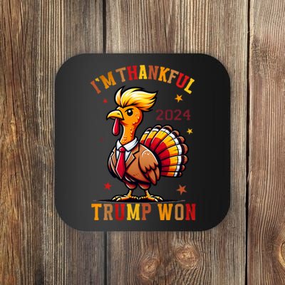 IM Thankful Trump Won 2024 Took American Back Thanksgiving Coaster