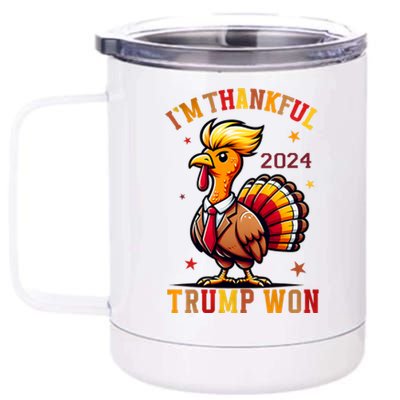 IM Thankful Trump Won 2024 Took American Back Thanksgiving 12 oz Stainless Steel Tumbler Cup