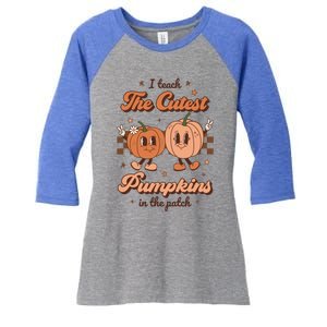 I Teach The Cutest Pumpkins In The Patch Retro Teacher Fall Gift Women's Tri-Blend 3/4-Sleeve Raglan Shirt