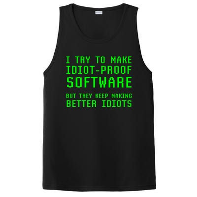 I Try To Make Idiot Proof Software They Make Better Idiots Gift PosiCharge Competitor Tank