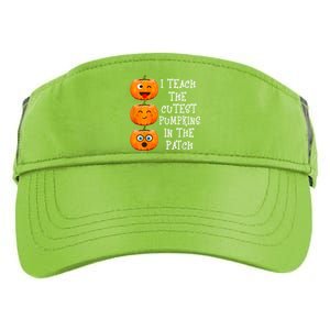 I Teach The Cutest Pumpkins In The Patch Cool Gift Adult Drive Performance Visor