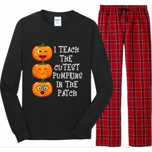 I Teach The Cutest Pumpkins In The Patch Cool Gift Long Sleeve Pajama Set