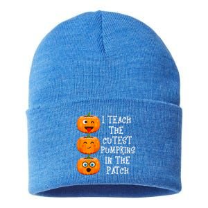 I Teach The Cutest Pumpkins In The Patch Cool Gift Sustainable Knit Beanie