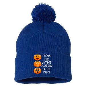 I Teach The Cutest Pumpkins In The Patch Cool Gift Pom Pom 12in Knit Beanie