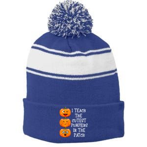 I Teach The Cutest Pumpkins In The Patch Cool Gift Stripe Pom Pom Beanie