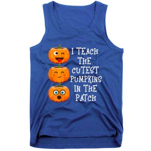 I Teach The Cutest Pumpkins In The Patch Cool Gift Tank Top