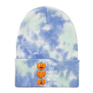 I Teach The Cutest Pumpkins In The Patch Cool Gift Tie Dye 12in Knit Beanie