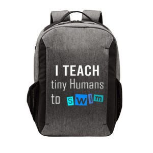 I teach tiny Humans to Swim Swimming Teacher Vector Backpack