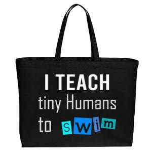 I teach tiny Humans to Swim Swimming Teacher Cotton Canvas Jumbo Tote