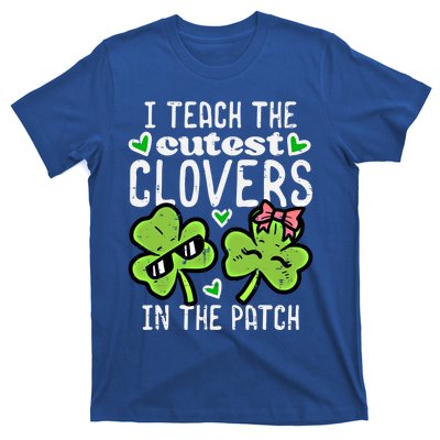 I Teach The Cutest Clovers In Patch St Patricks Day Teacher Cute Gift T-Shirt