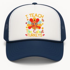 I Teach The Cutest Little Turkeys Thanksgiving Day Teachers Trucker Hat