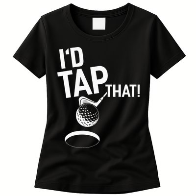 I'd Tap That Golf Funny Golf Womens T-Shirt