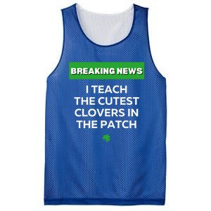 I Teach The Cutest Clovers In Patch Irish St Patrick's Day Gift Mesh Reversible Basketball Jersey Tank