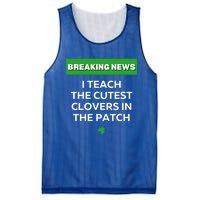 I Teach The Cutest Clovers In Patch Irish St Patrick's Day Gift Mesh Reversible Basketball Jersey Tank