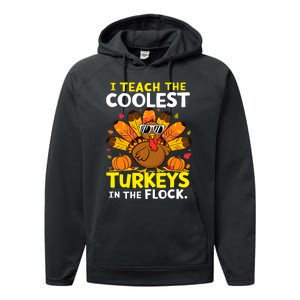 I Teach The Coolest Turkeys The Flock Thanksgiving Teacher Performance Fleece Hoodie