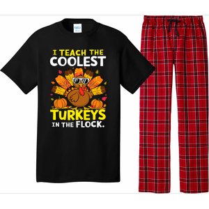 I Teach The Coolest Turkeys The Flock Thanksgiving Teacher Pajama Set