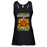 I Teach The Coolest Turkeys The Flock Thanksgiving Teacher Ladies Essential Flowy Tank