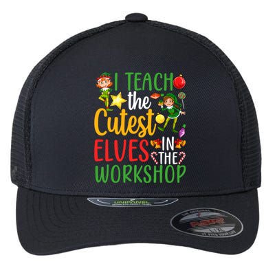 I Teach The Cutest In The Workshop Teacher Christmas Cute Gift Flexfit Unipanel Trucker Cap