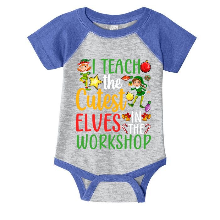 I Teach The Cutest In The Workshop Teacher Christmas Cute Gift Infant Baby Jersey Bodysuit