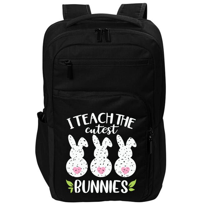 I Teach The Cutest Bunnies Love Teaching Impact Tech Backpack