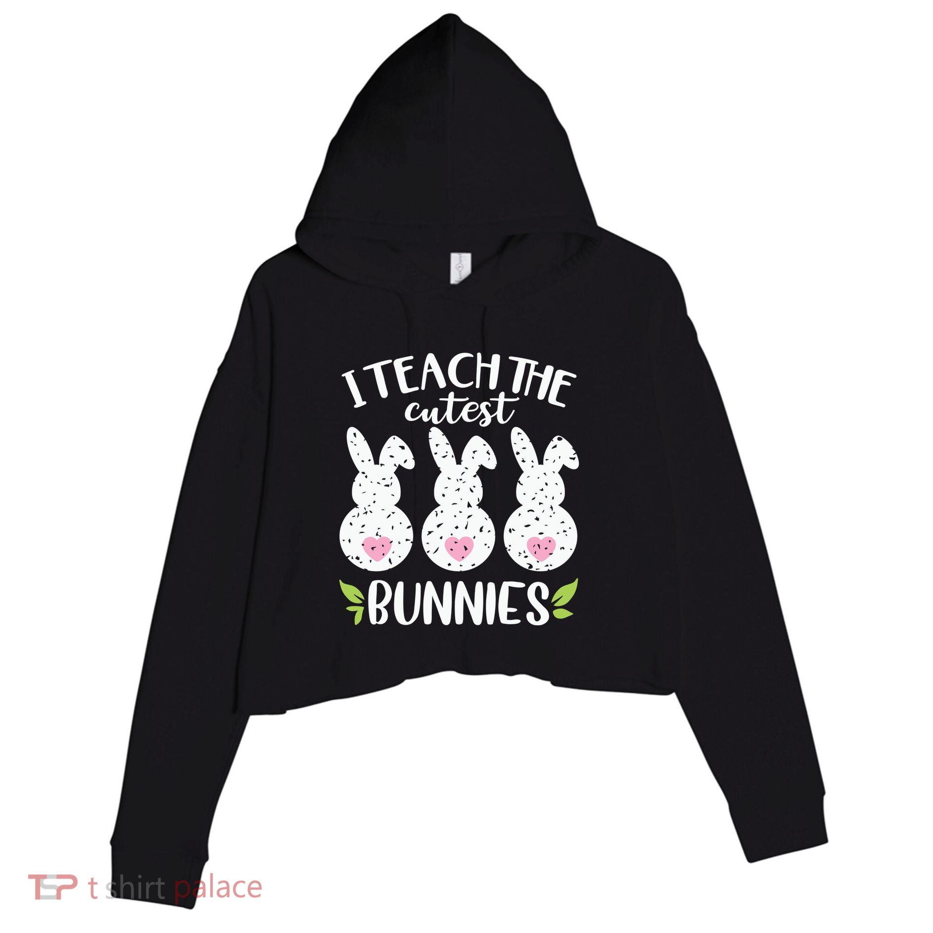 I Teach The Cutest Bunnies Love Teaching Crop Fleece Hoodie