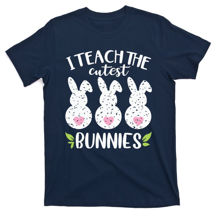 I Teach The Cutest Bunnies Love Teaching T-Shirt