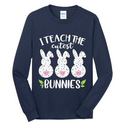 I Teach The Cutest Bunnies Love Teaching Tall Long Sleeve T-Shirt