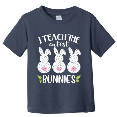 I Teach The Cutest Bunnies Love Teaching Toddler T-Shirt