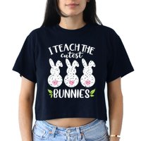 I Teach The Cutest Bunnies Love Teaching Women's Crop Top Tee