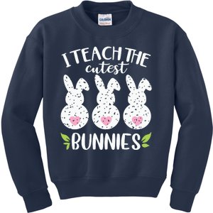 I Teach The Cutest Bunnies Love Teaching Kids Sweatshirt