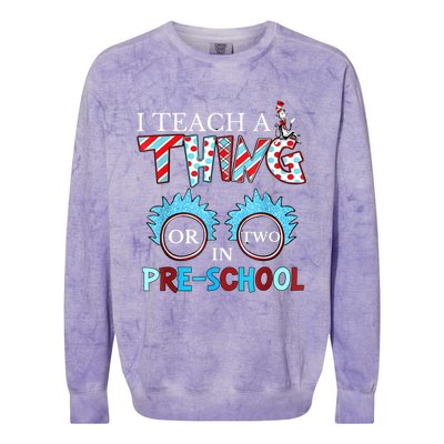 I Teach Thing Or Two In Pre School Colorblast Crewneck Sweatshirt