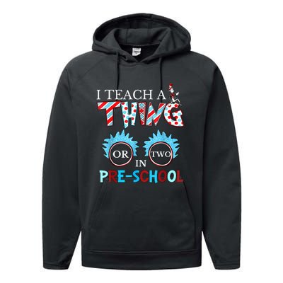 I Teach Thing Or Two In Pre School Performance Fleece Hoodie