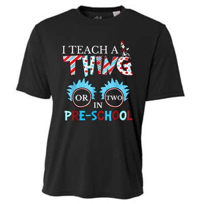 I Teach Thing Or Two In Pre School Cooling Performance Crew T-Shirt