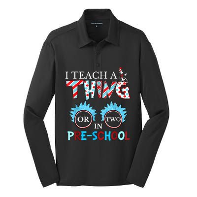 I Teach Thing Or Two In Pre School Silk Touch Performance Long Sleeve Polo