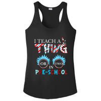 I Teach Thing Or Two In Pre School Ladies PosiCharge Competitor Racerback Tank