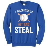 I Teach To Hit And Steal Funny Baseball Coach Dad Mom Cute Gift Sweatshirt