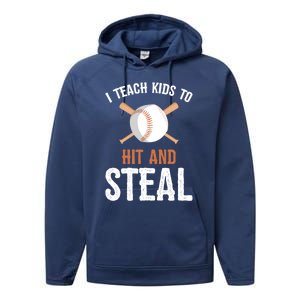 I Teach To Hit And Steal Funny Baseball Coach Dad Mom Cute Gift Performance Fleece Hoodie