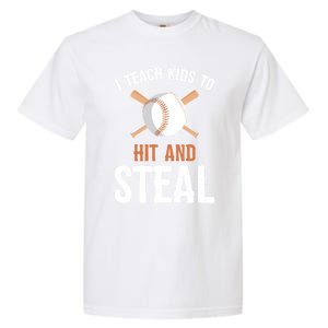 I Teach To Hit And Steal Funny Baseball Coach Dad Mom Cute Gift Garment-Dyed Heavyweight T-Shirt